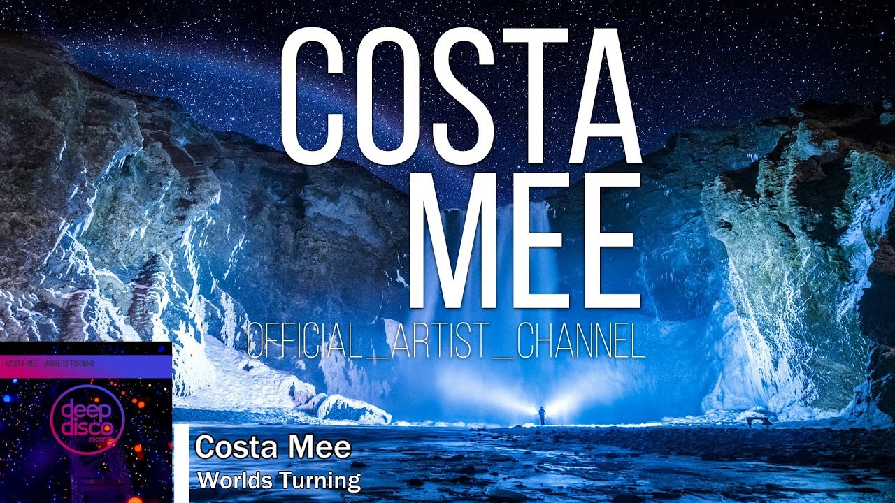 Costa Mee - Worlds Turning