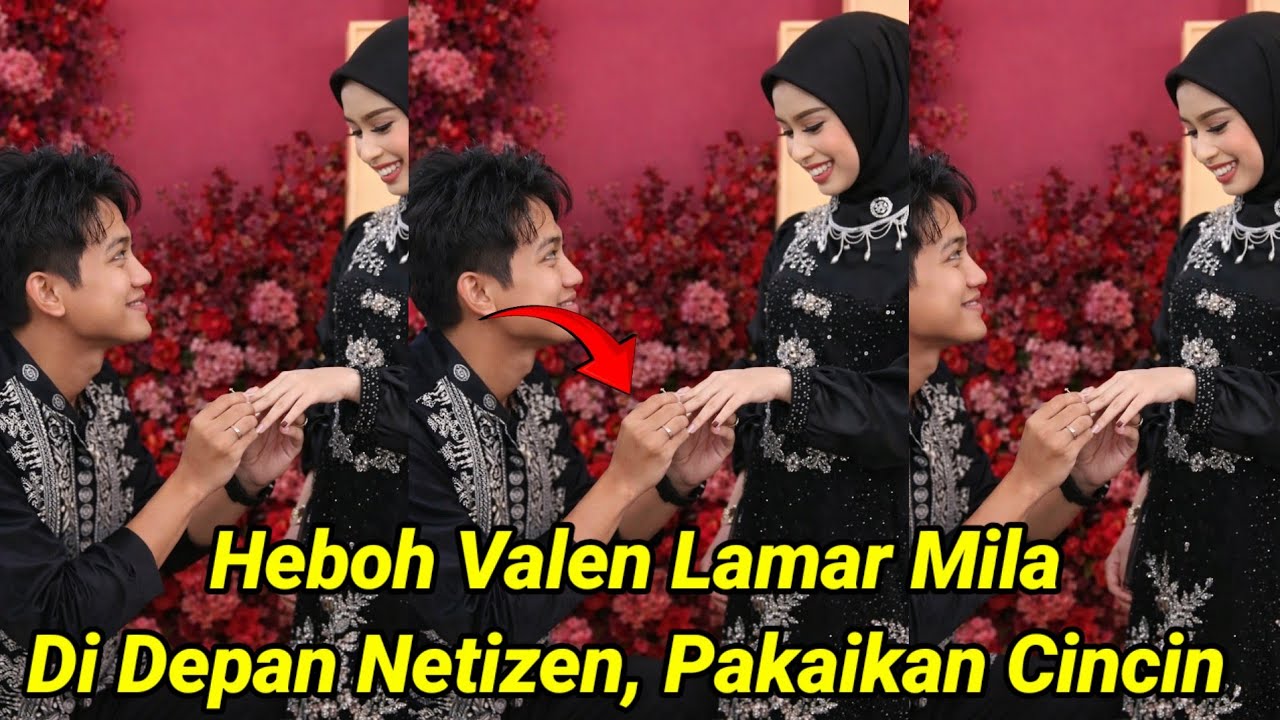 HEBOH! Valen Lamar Mila Di Depan Netizen, Valen Pakaikan Cincin Ke Mila !