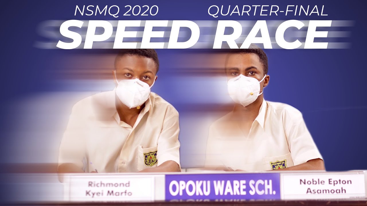 NSMQ 2020 Speed race Opoku Ware School vs Gey Hey vs Holico (Sensational Quarter Final)