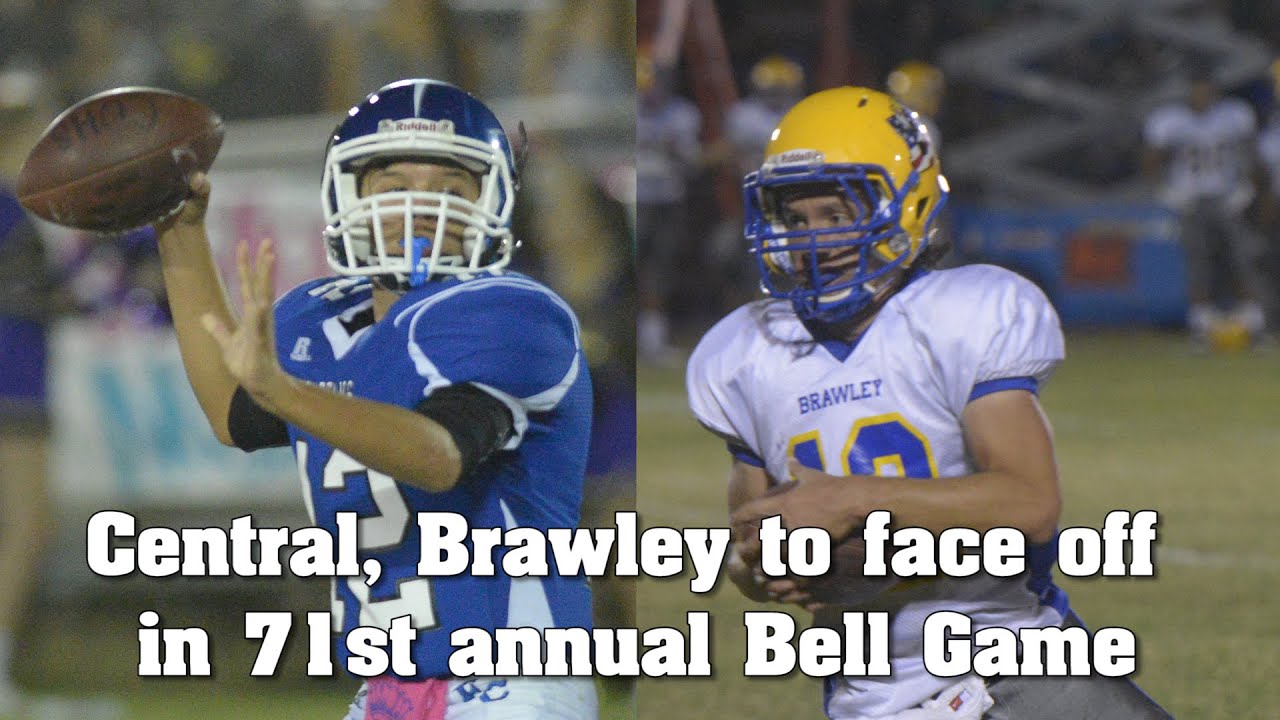 Central, Brawley prepare for 71st annual Bell Game