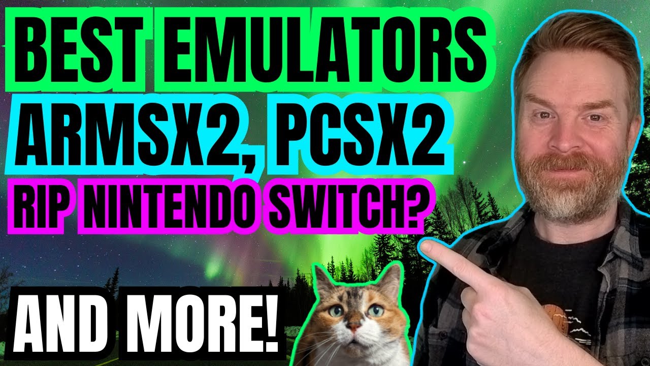 The Best Emulators, Nintendo Switch is Dying, PS2 Emulation Improvements and more
