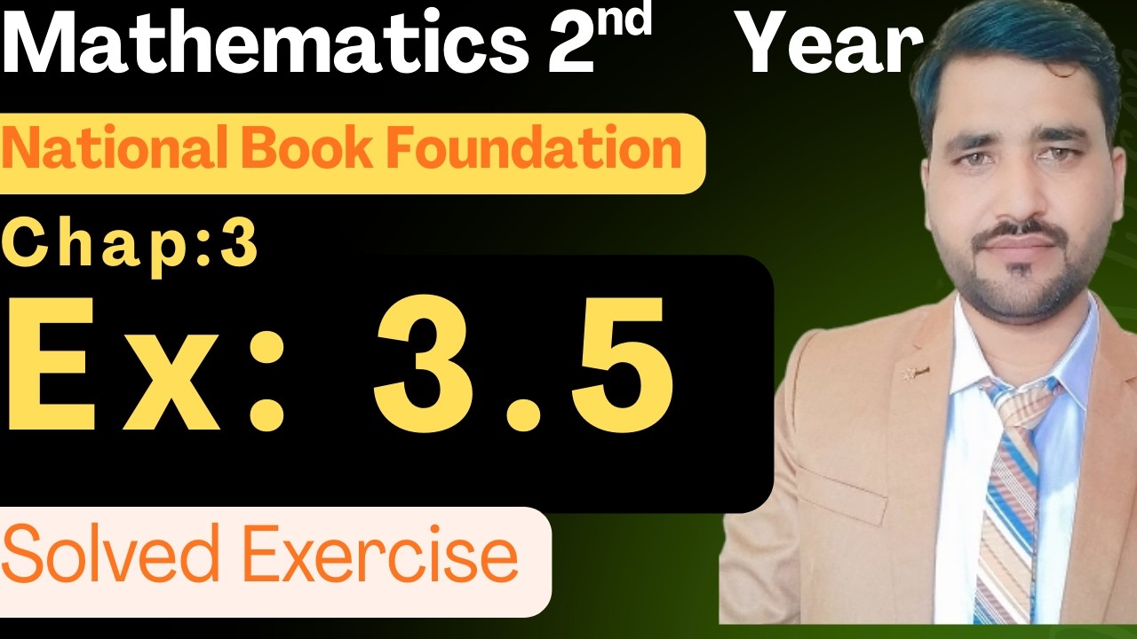 Exercise 3.5 Class 12 maths || NBF New Book 2026 || Ex 3.5 Fsc Part 2 maths NBF || by Math Expansion