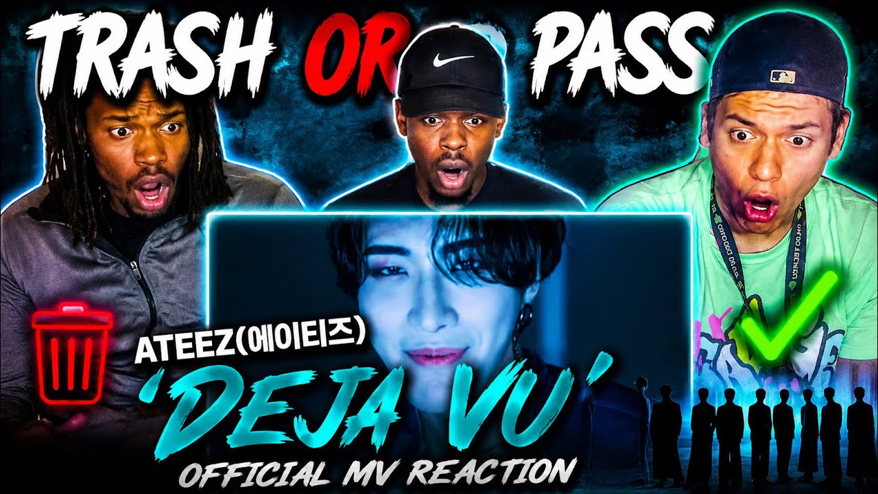 TRASH OR PASS-ATEEZ(에이티즈) - ‘Deja Vu’ Official MV REACTION