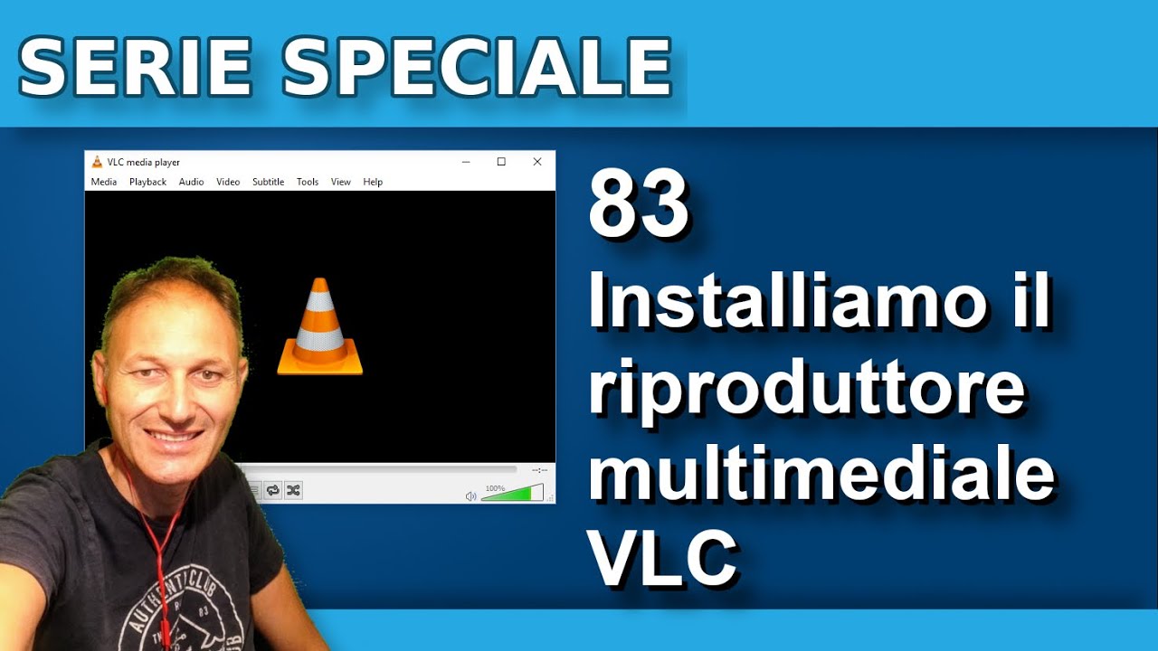 83 Come e perché installare VLC videolan nel computer | Daniele Castelletti | AssMaggiolina