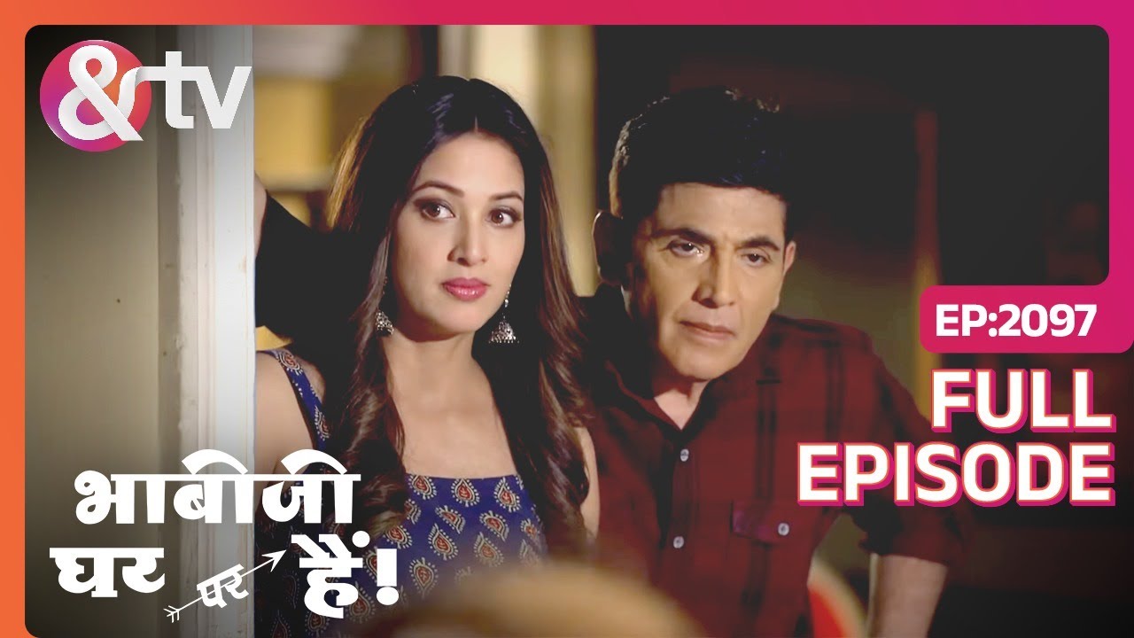 Vibuti Ji ने लायी नयी दोस्त | Bhabi Ji Ghar Par Hai | Full Ep 2097 | @And TV