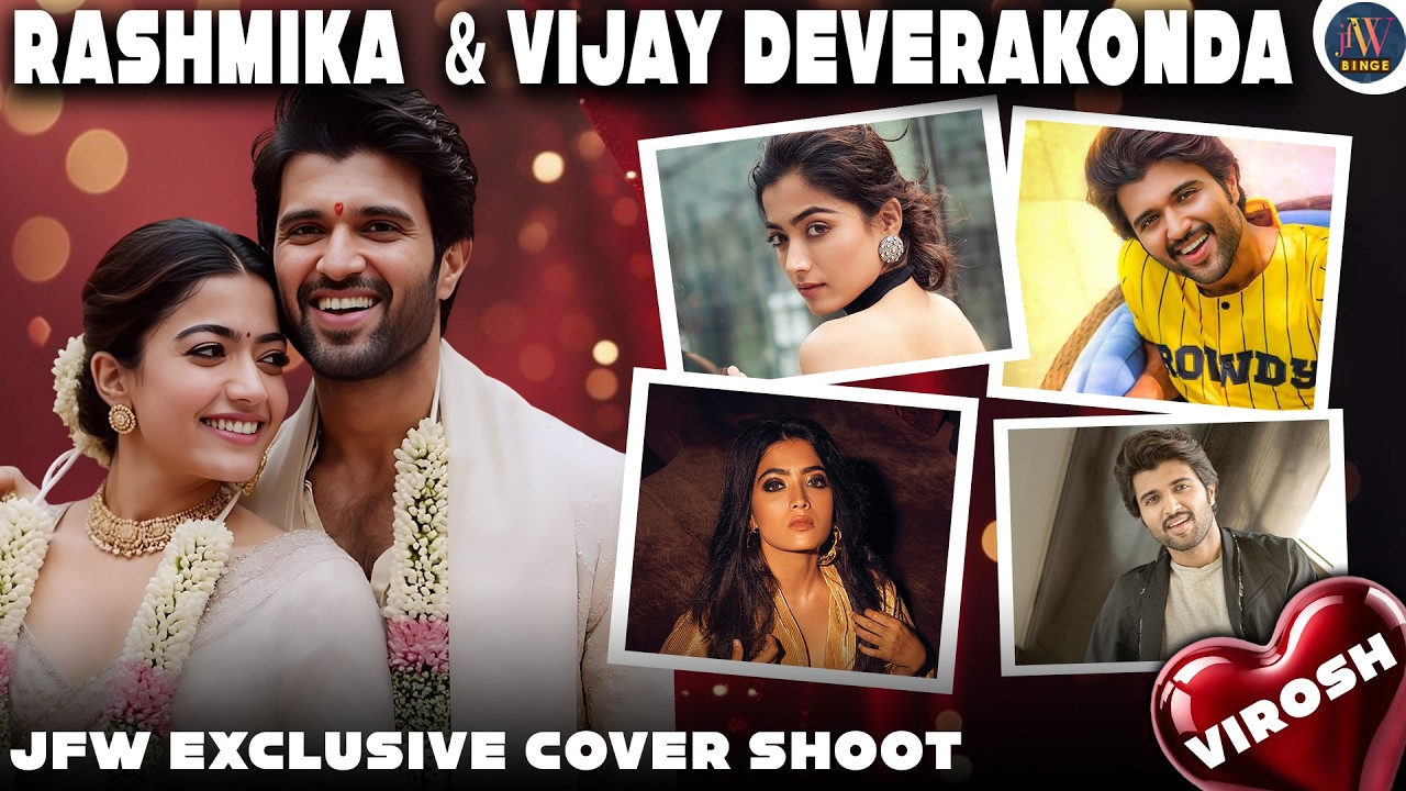 Rashmika Mandanna & Vijay Deverakonda❤️JFW Exclusive Cover Shoot | Wedding Special | Virosh 😍