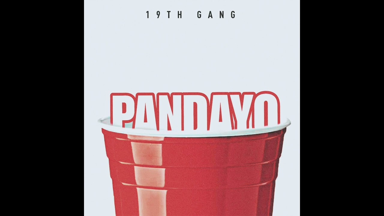 PANDAYO - 19TH GANG (Official Audio)