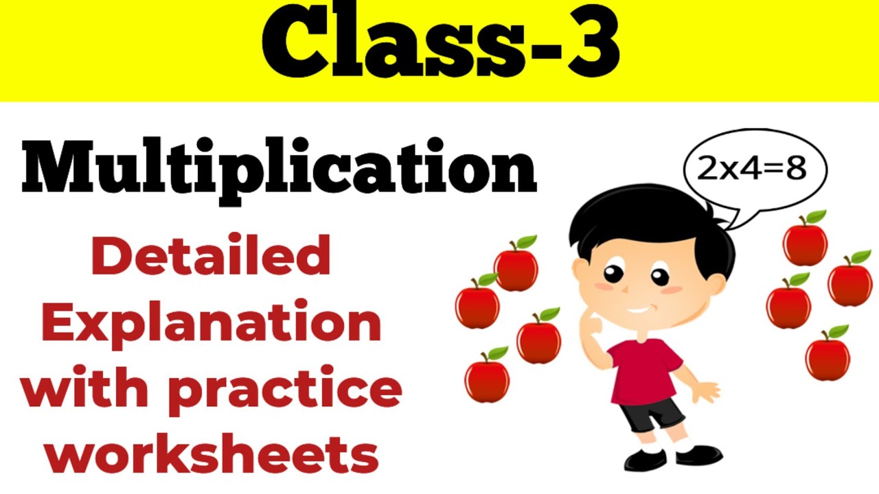 Class-3 MULTIPLICATION||Complete Detailed Explanation abouts MULTIPLICATION for Grade-3|| #maths