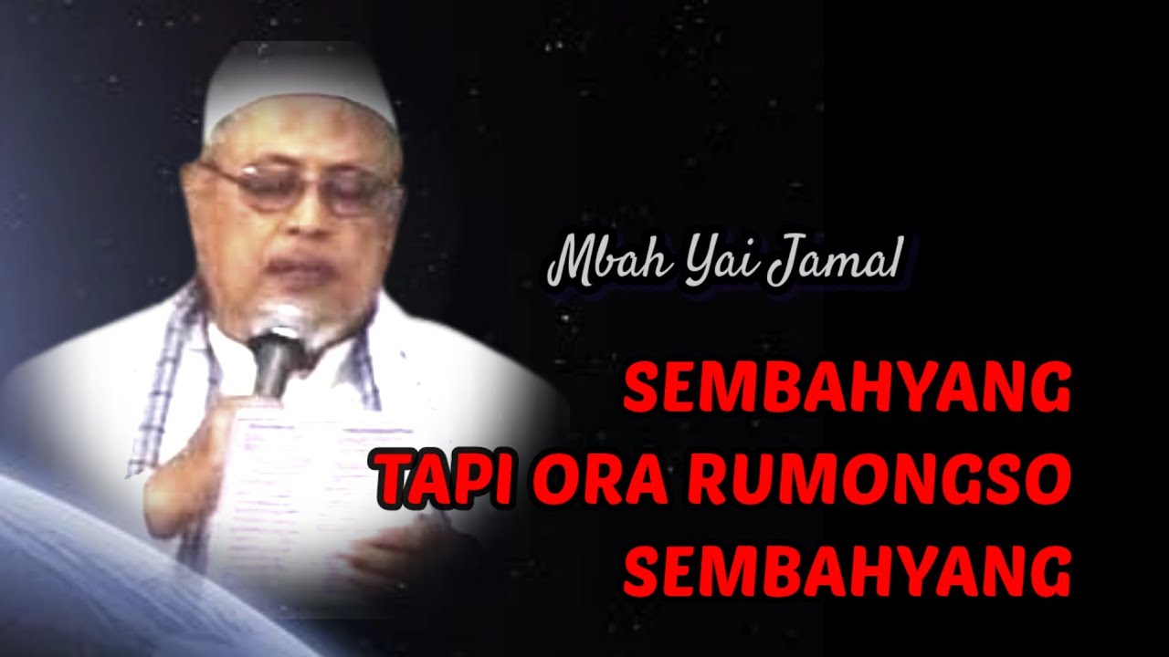 784 SEMBAHYANG TAPI ORA RUMONGSO SEMBAHYANG