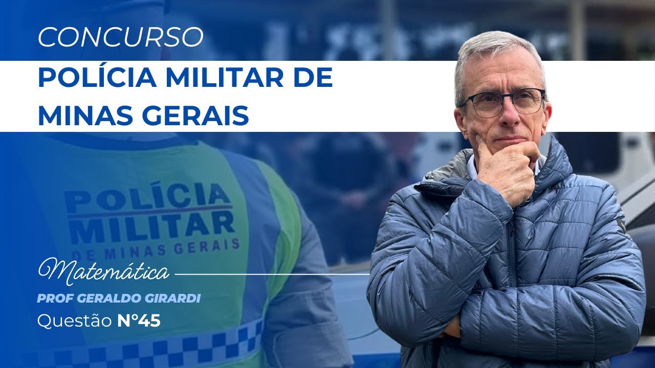 PMMG Matemática | Sistema de Equações com Tabela – Questão 45 Resolvida