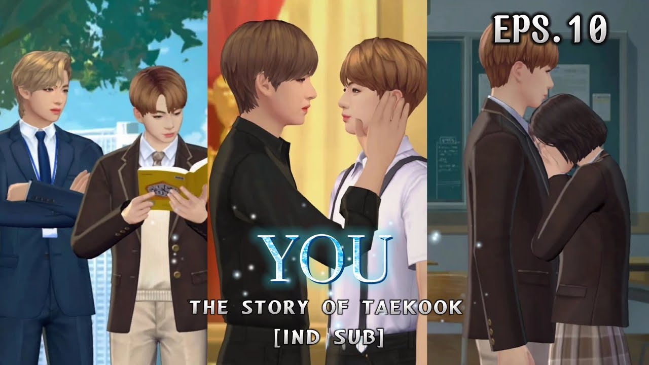 Sub Indo: YOU~ Episode 10 || Taekook BTS || BTS Universe Story