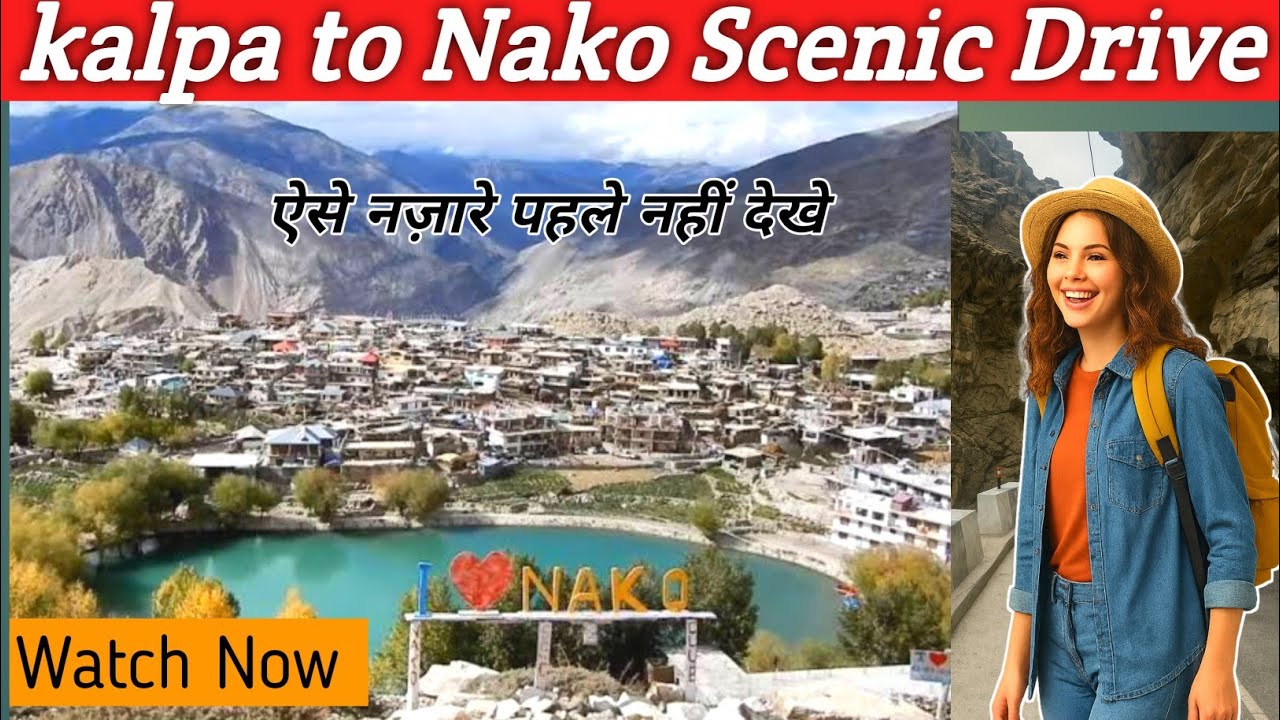 Unseen Himachal: Kalpa to Nako Scenic Drive | Kinnaur's Hidden Gem