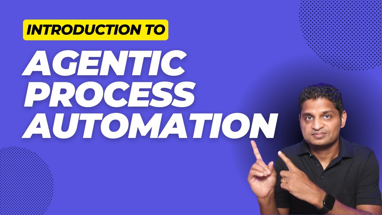 Agentic Process Automation