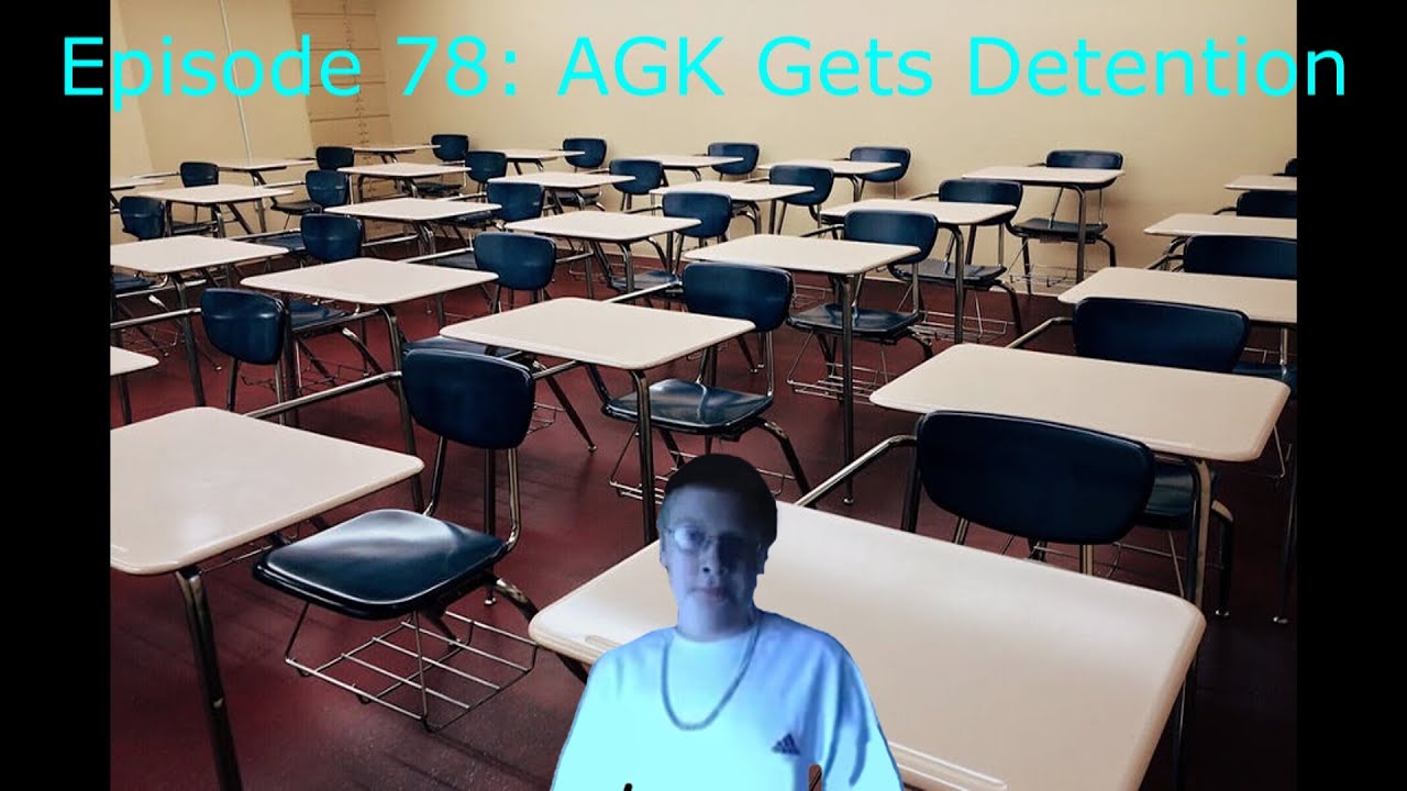 AGK Episode #78: Angry German Kid Gets Detention