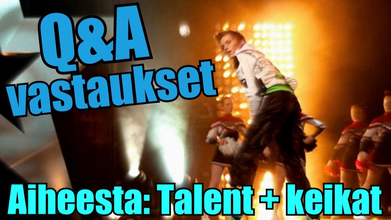 Q&A Vastauksia aiheesta: Talent + keikat