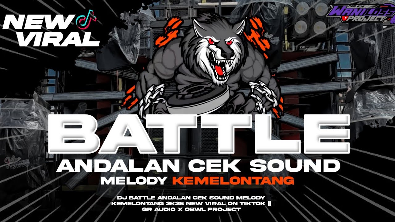 DJ BATTLE ANDALAN CEK SOUND  MELODY KEMELONTANG || GR AUDIO X OBWL PROJECT