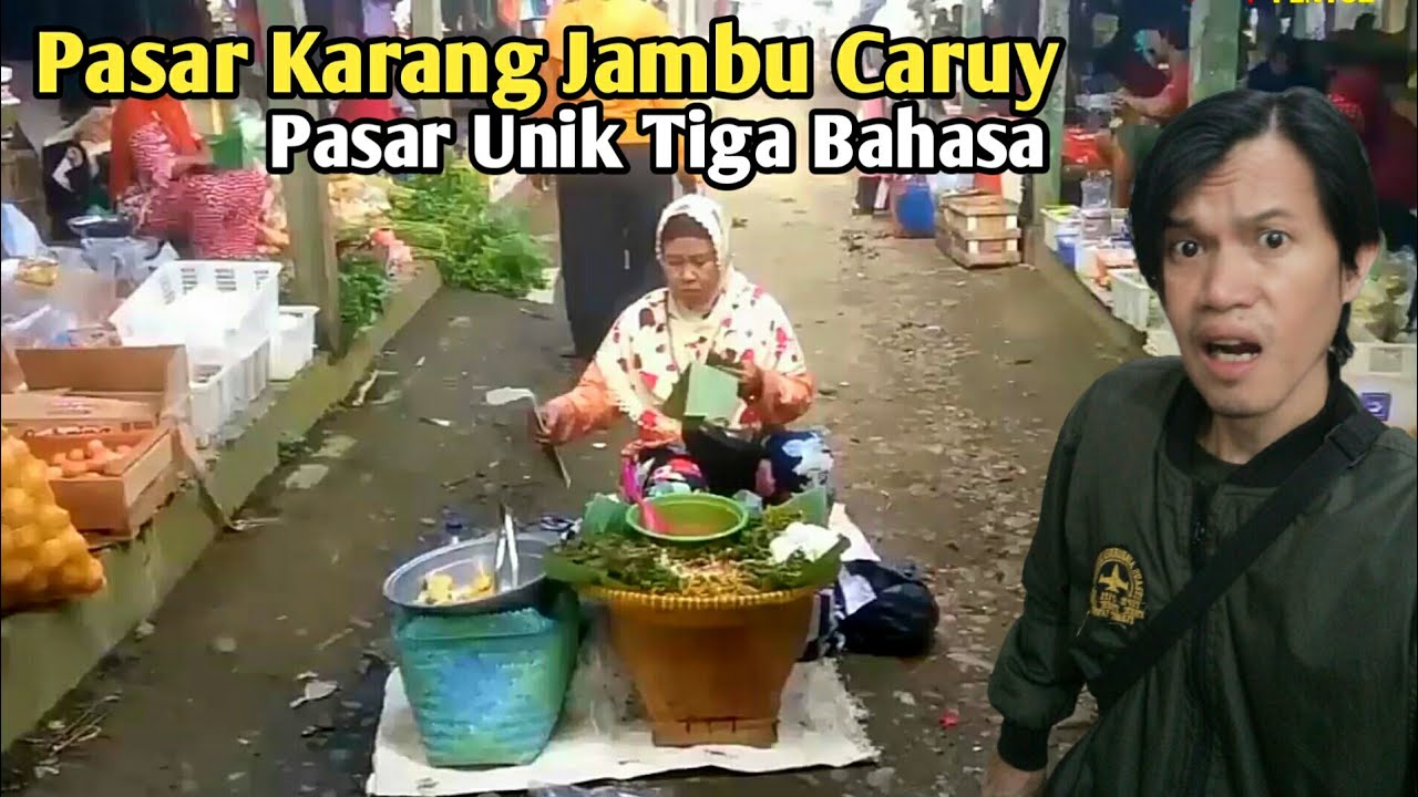 Pasar Tradisional Karang Jambu Caruy Terbaru !! Pasar unik dengan tiga bahasa di Cilacap Jawa Tengah