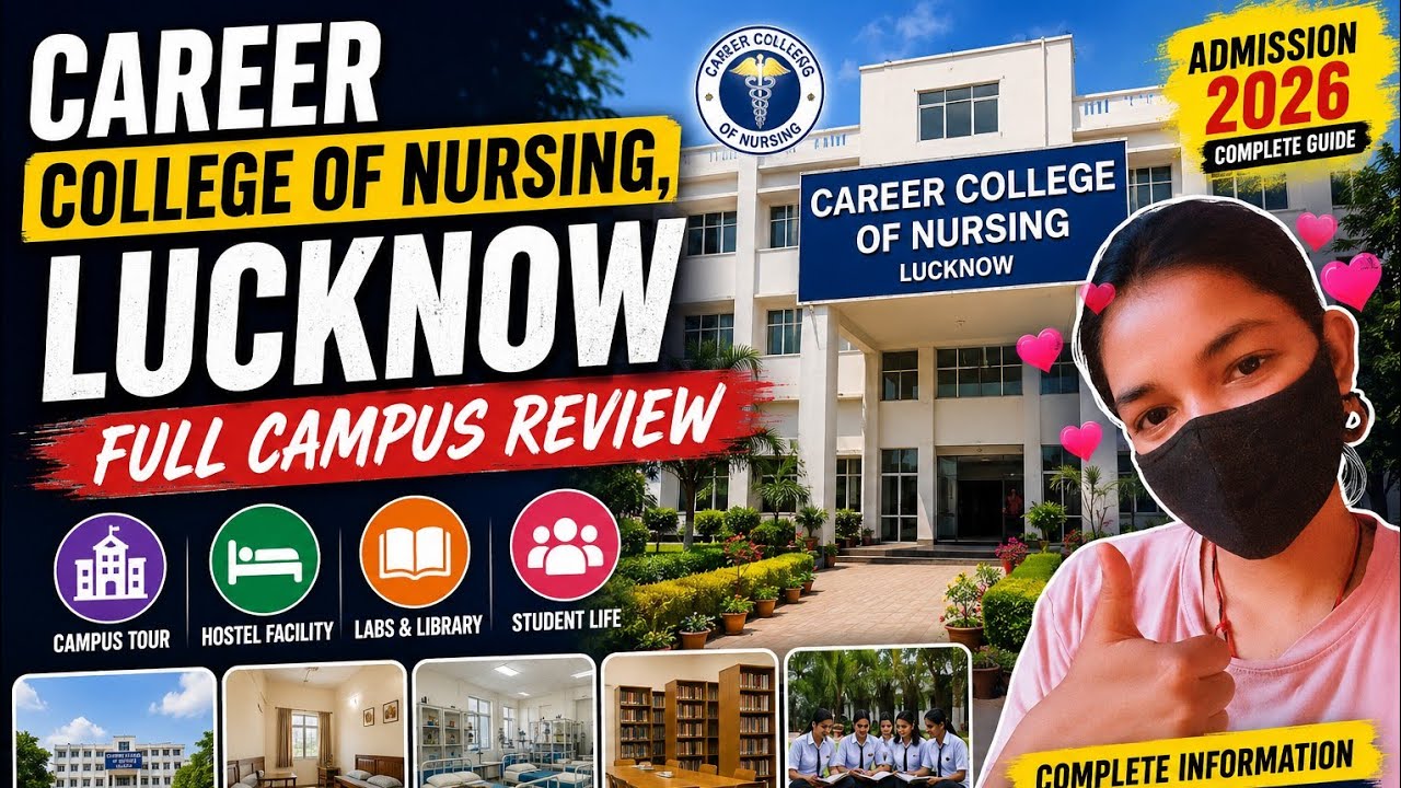 🔥 Career College of Nursing, Lucknow Full Campus Review 2026 | Fees, Hostel, Facilities & Reality 😱