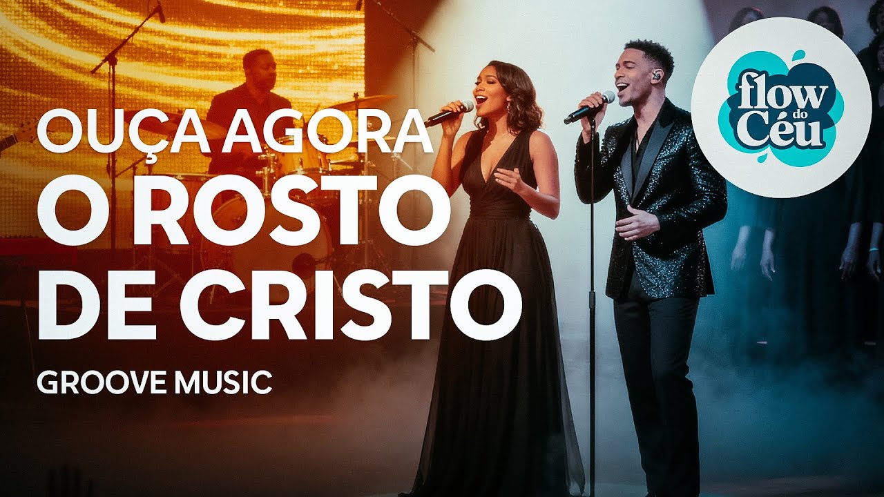 O ROSTO DE CRISTO - VERS&Atilde;O FLOW DO C&Eacute;U