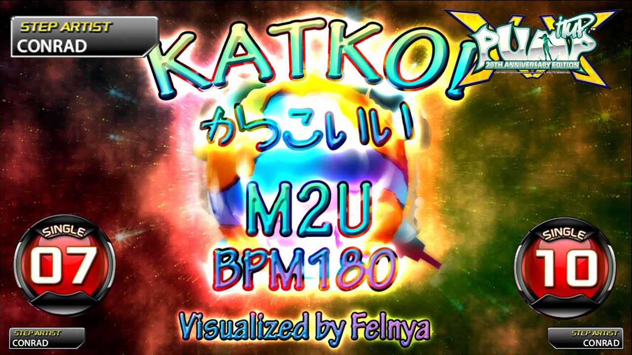[PUMP IT UP XX] Katkoi S7 & S10
