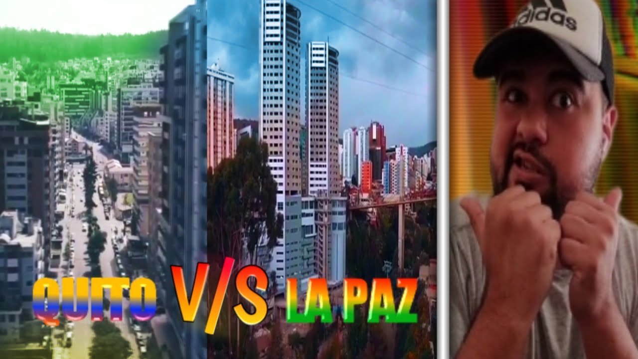 ARGENTINO reacciona a LA PAZ (Bolivia) VS QUITO (Ecuador)