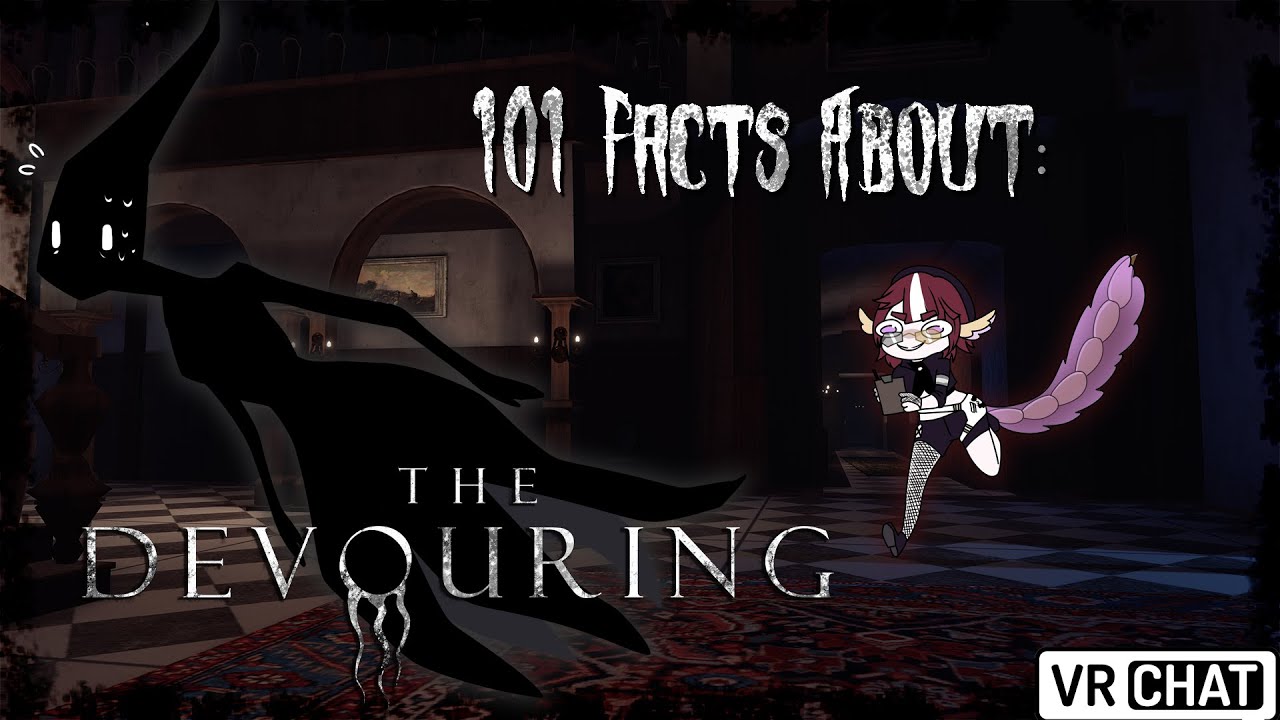 One of VRChat's most COMPLEX Horror Maps! 101 Facts about the Devouring