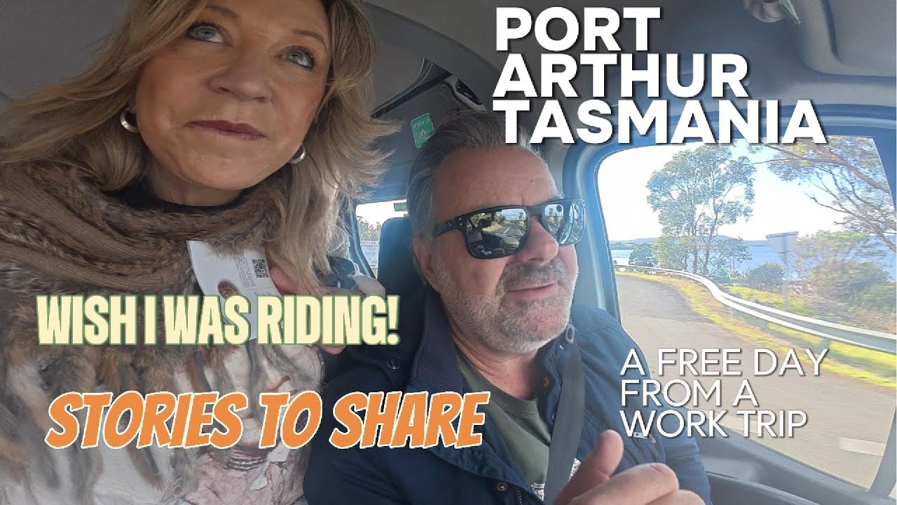PORT ARHUR  TASMANIA- FREE DAY FROM A WORK TRIP- WISH I COULD RIDE!