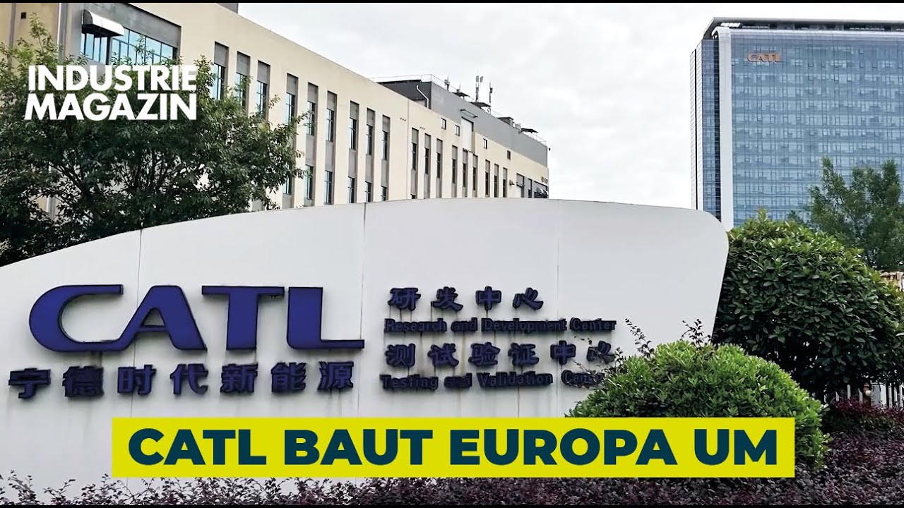 Batterie-Gigant CATL investiert in Europa - VW, BMW & Co auf China angewiesen | INDUSTRIEMAGAZIN