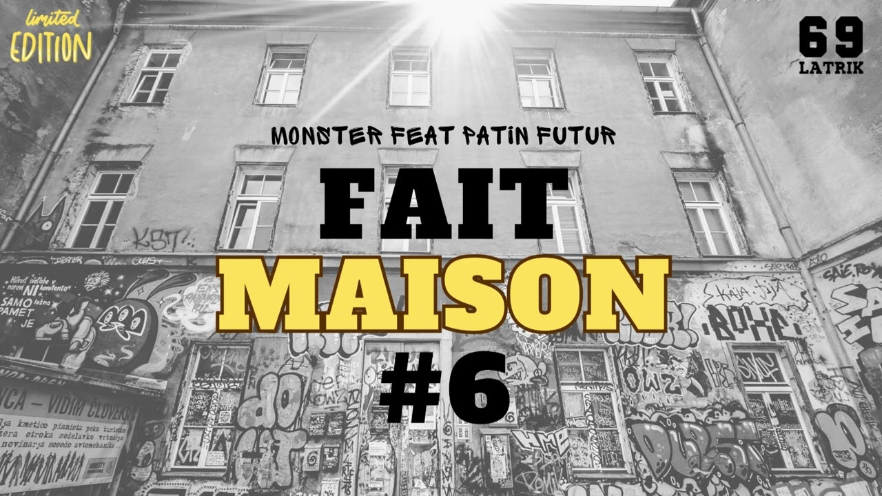 FAIT MAISON #6 feat Patin Futur ( Limited Edition)