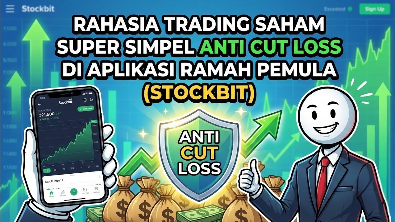 Rahasia Trading Saham Super Simpel ANTI CUT LOSS di Aplikasi Ramah Pemula (Stockbit)