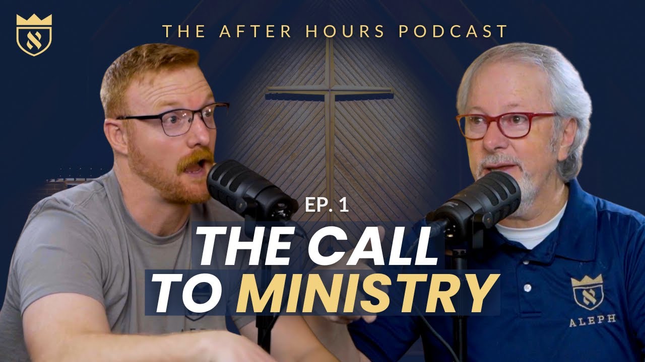 The Call to Ministry | The AFTER HOURS Podcast | EP. 1