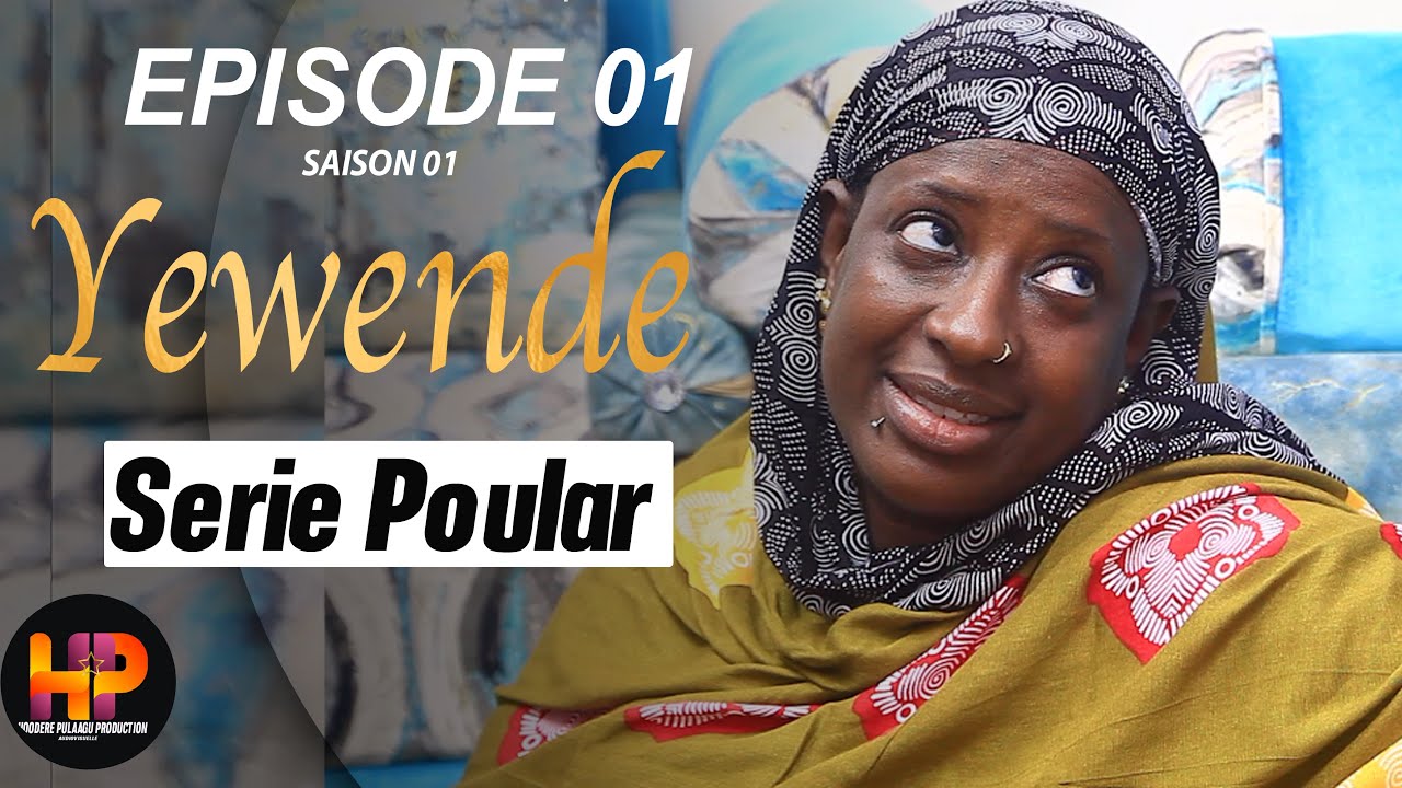 Série - YEWENDE -Saison 1- Episode 01