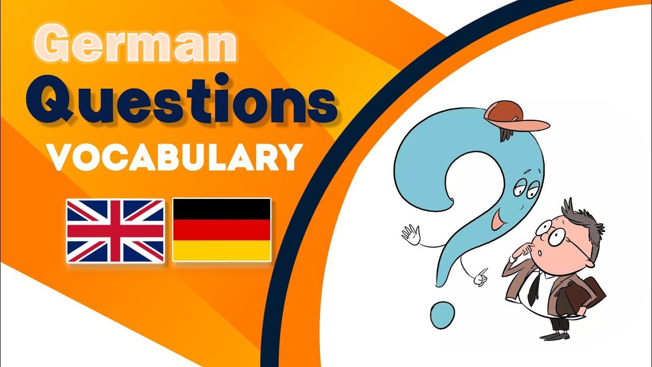 Learn German - Basic German Question Words - W-Fragen - Deutsch lernen durch H&ouml;ren