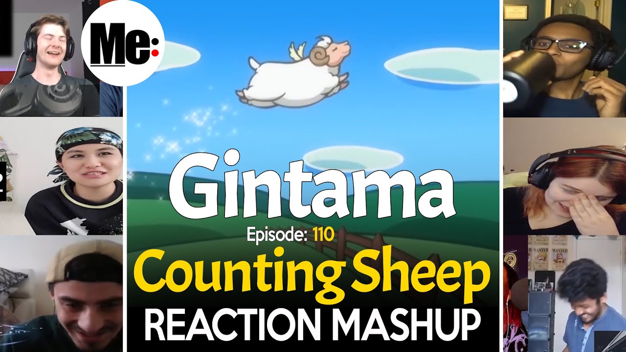 Counting Sheep | Gintama 銀魂 Episode 110 | REACTION MASHUP