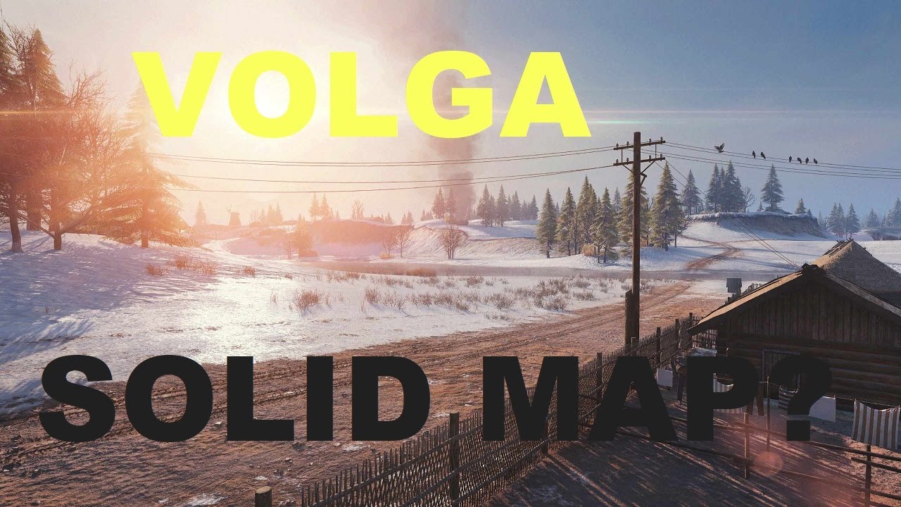 Volga Map in World of Tanks - The most consistant map out of 3?