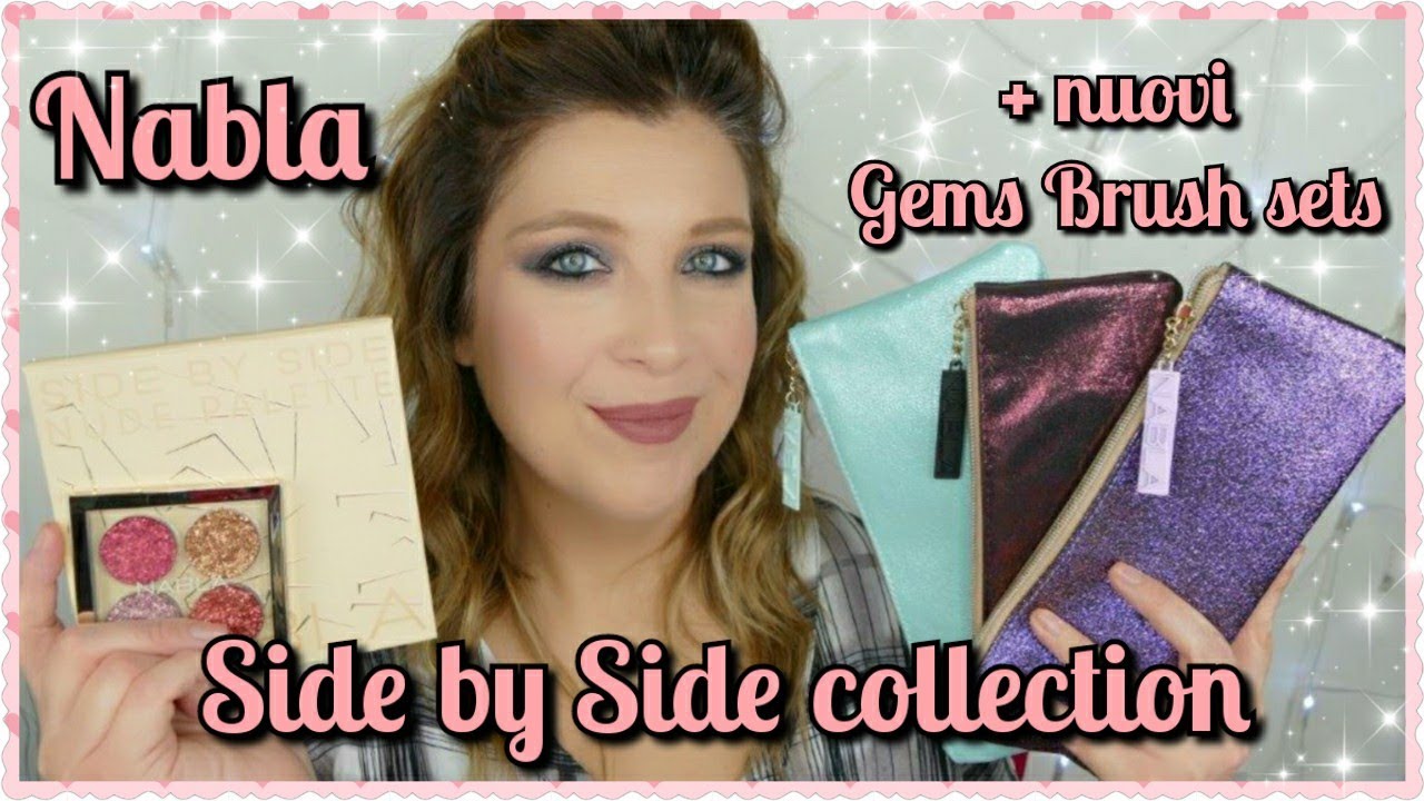 NOVITA' NABLA - SIDE BY SIDE COLLECTION E GEMS BRUSH SET - REVIEW || laEliZ