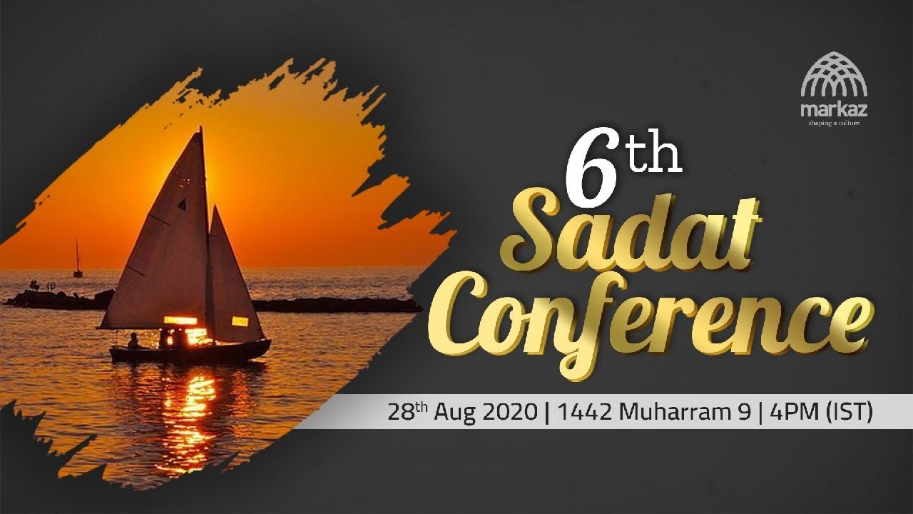 6th Sadat Conference | Jamia Markaz