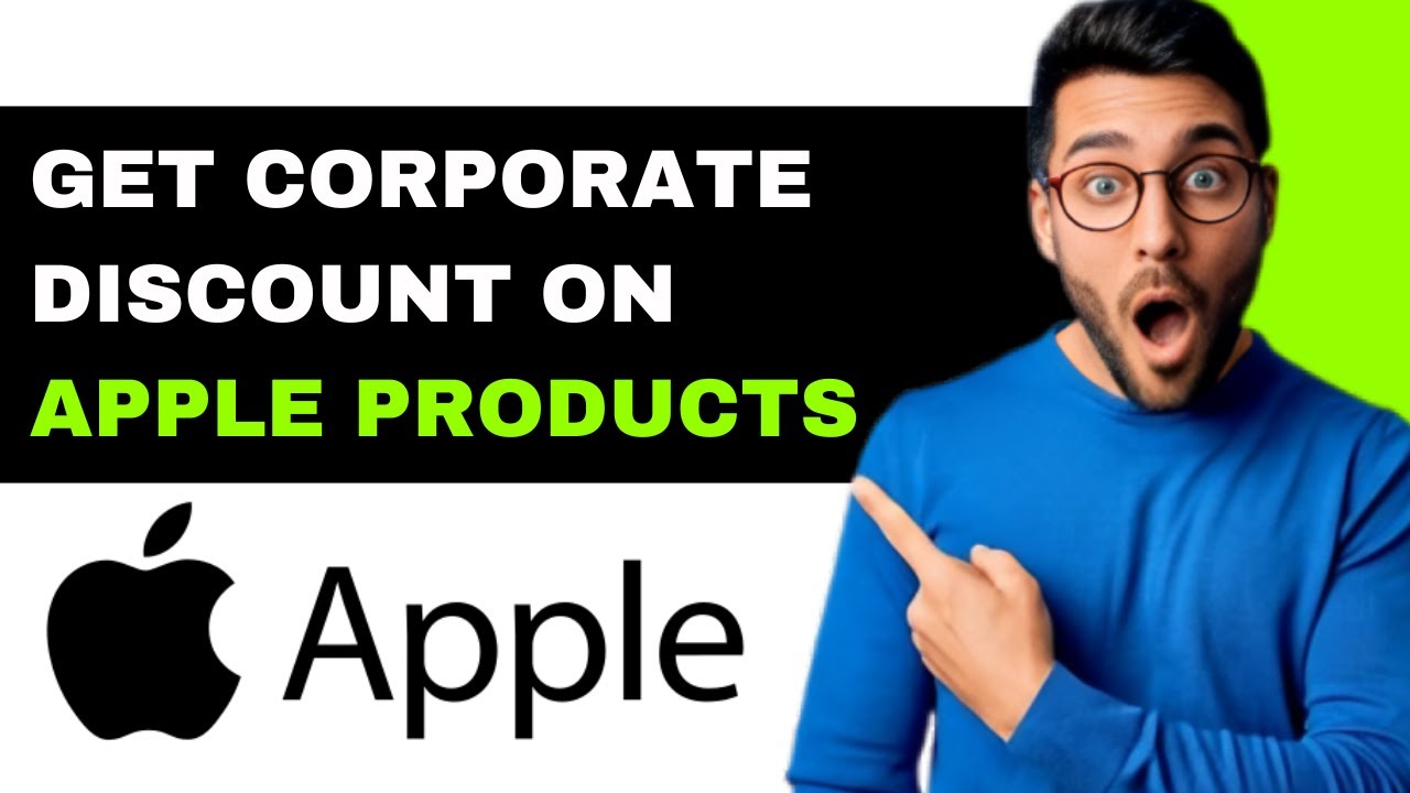 How To Get Corporate Discount On Apple Products 2025 - Step By Step Guide