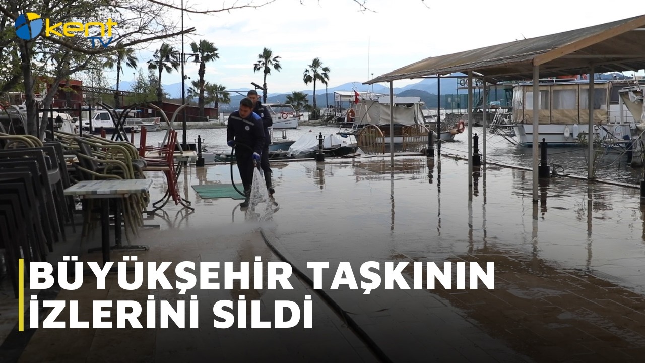 BÜYÜKŞEHİR TAŞKININ İZLERİNİ SİLDİ