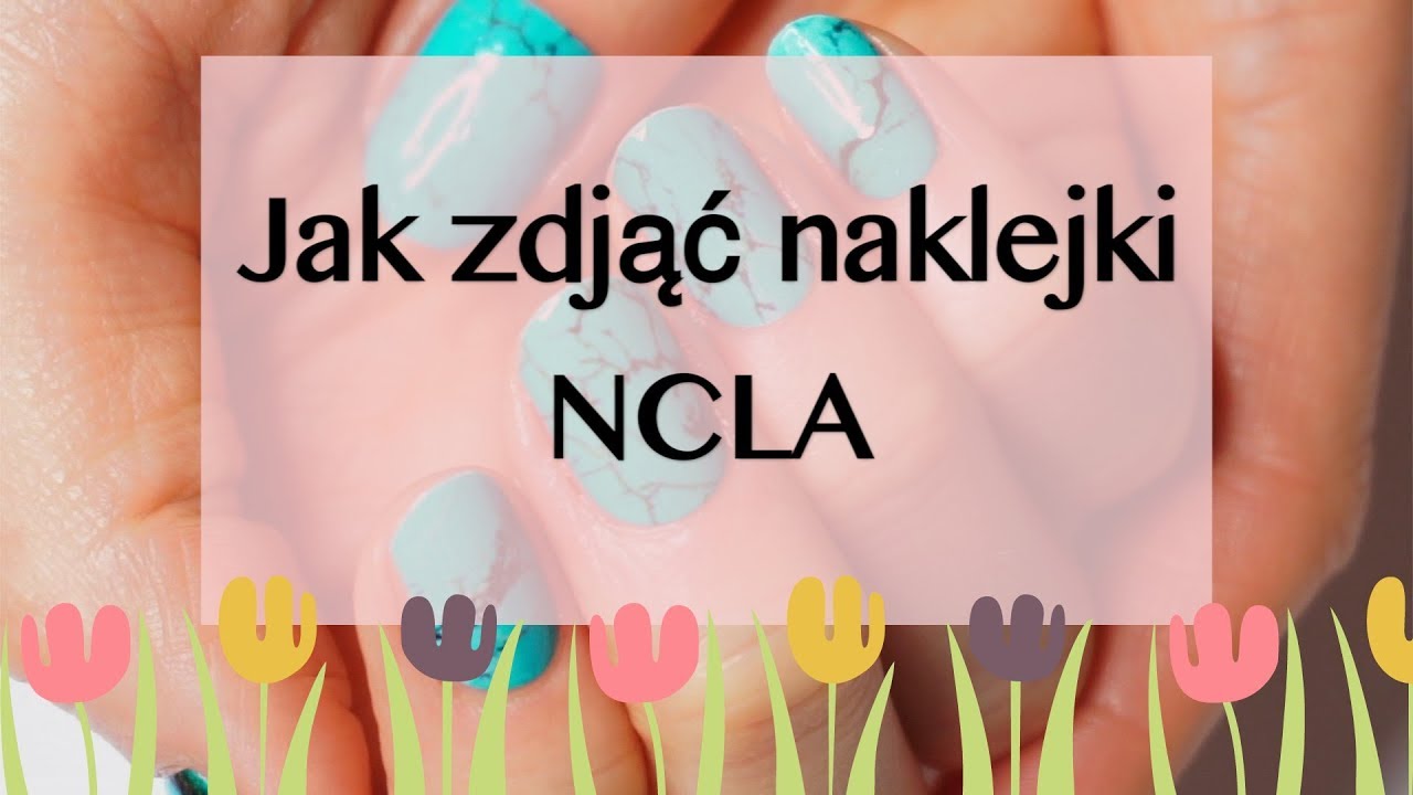 Jak zdjąć naklejki NCLA       ||       Tutorial        ||      GosiaPio