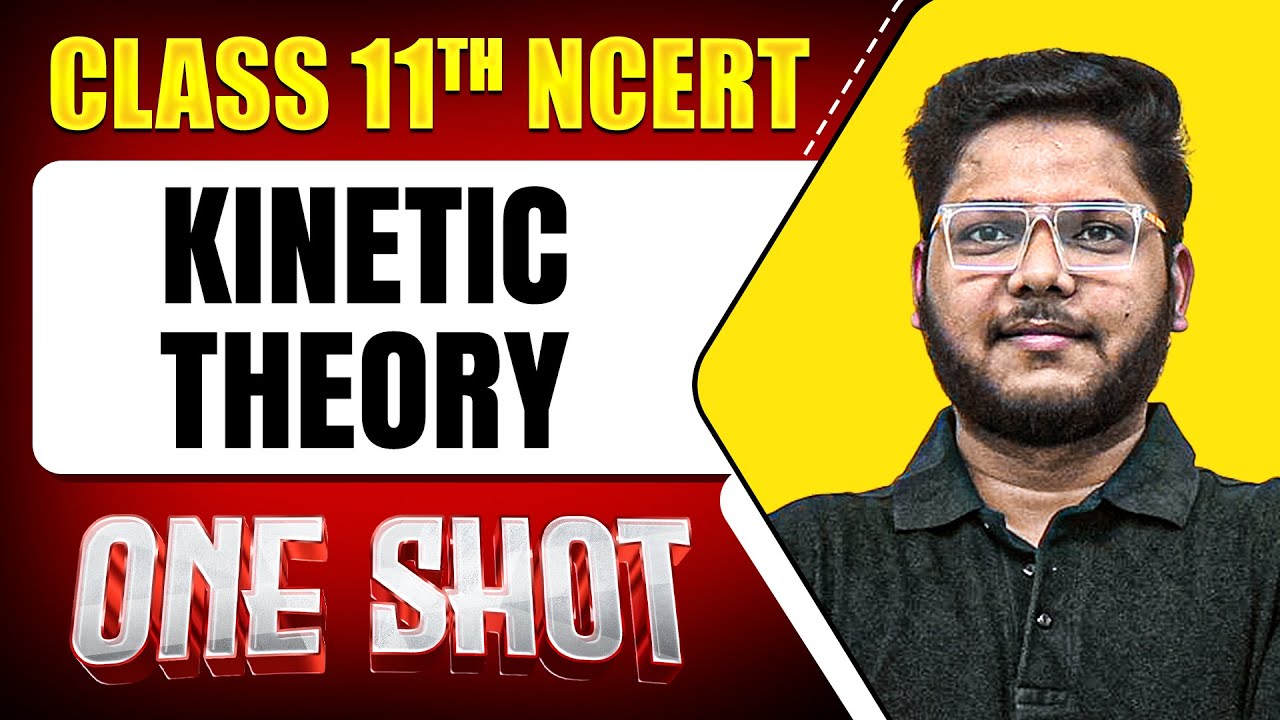 KINETIC THEORY in 1 Shot || FULL Chapter Coverage (Concepts+PYQs) || Class 11th PHYSICS