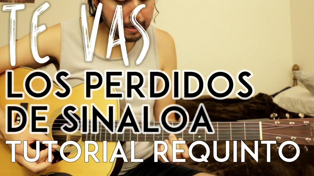 Te Vas - Los Perdidos de Sinaloa - Tutorial - Requinto - Como tocar
