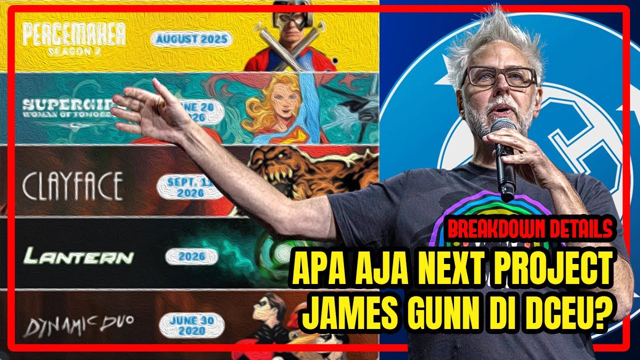 SIAP-SIAP! INI RENCANA GILA JAMES GUNN UNTUK DC UNIVERSE I BREAKDOWN DETAILS