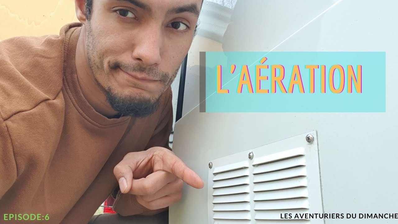 #6 ON PERCE NOTRE VAN ! (installation de l'aération)