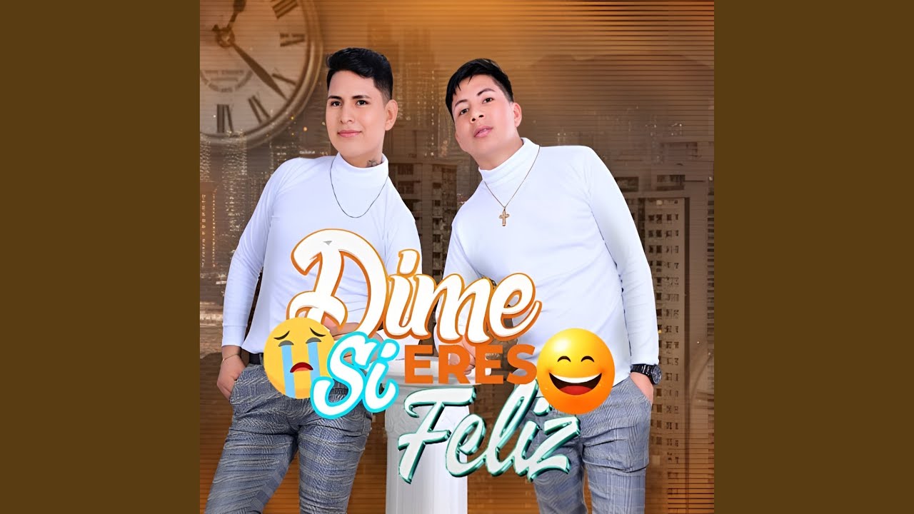 Dime Si Eres Feliz