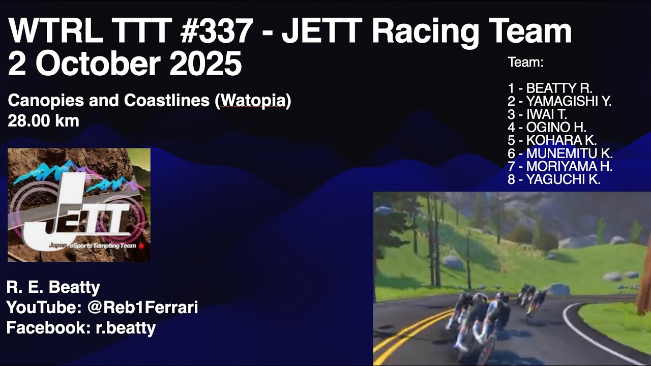 Zwift - WTRL TTT #337 - Coastlines and Canopies - JETT Racing Team - 2 October 2025