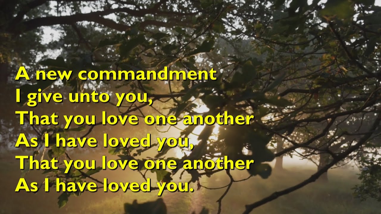 A New Commandment I Give Unto You [with lyrics for congregations]