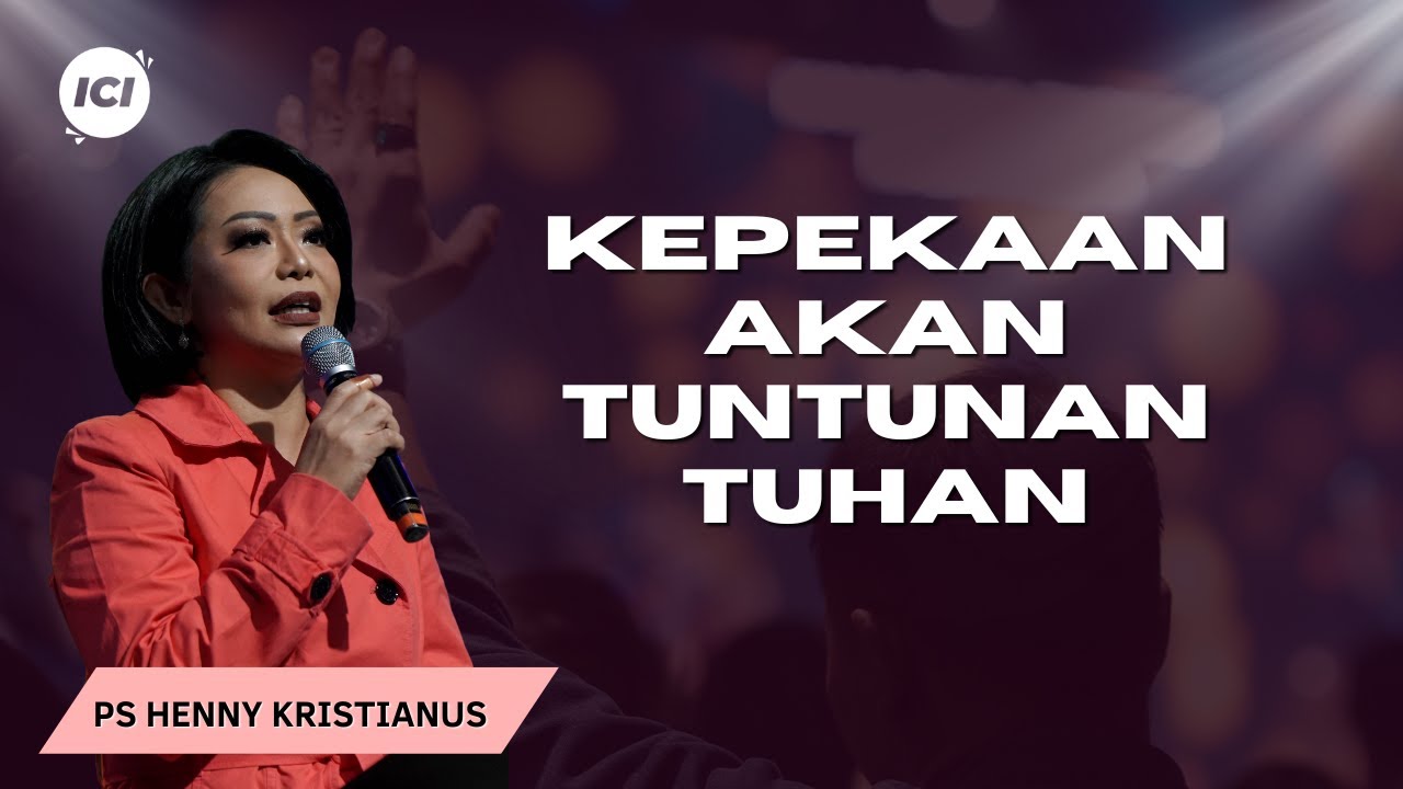Kepekaan Akan Tuntunan Tuhan - Ps. Henny Kristianus
