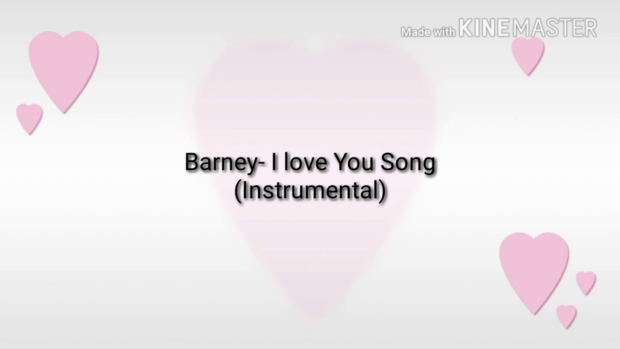 Barney- I love You Song (Instrumental)