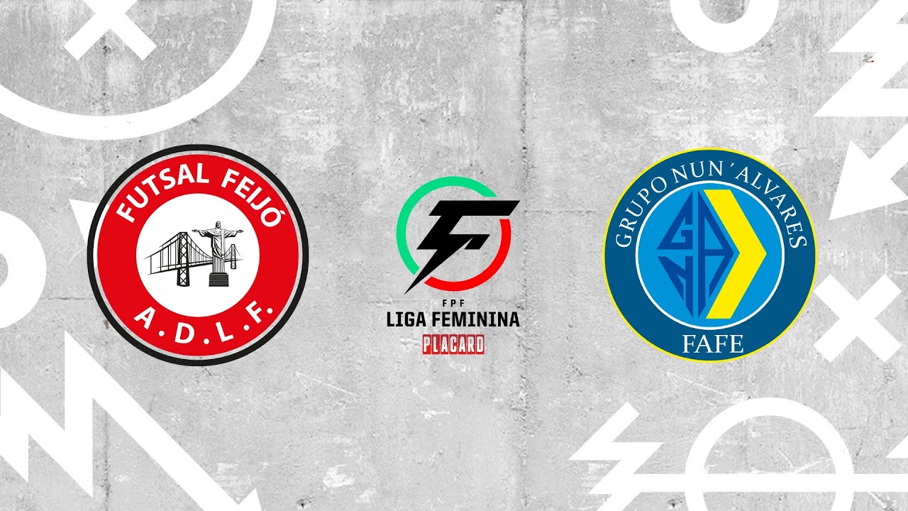 🔴 LIGA FEMININA PLACARD: FUTSAL FEIJÓ ADLF - GCR NUN'ÁLVARES